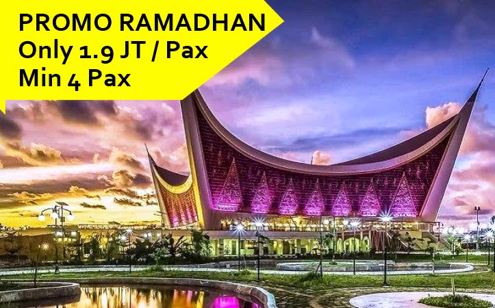 Promo Paket Tour Sumbar 4 Hari 3 Malam